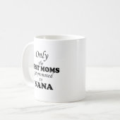 Mug Seulement les MEILLEURES MAMANS obtiennent (Devant gauche)