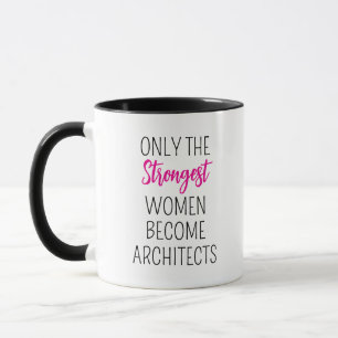 Mug seules les femmes les plus fortes deviennent Archi