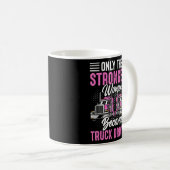 Mug Seules Les Femmes Les Plus Fortes Deviennent Condu (Devant droit)