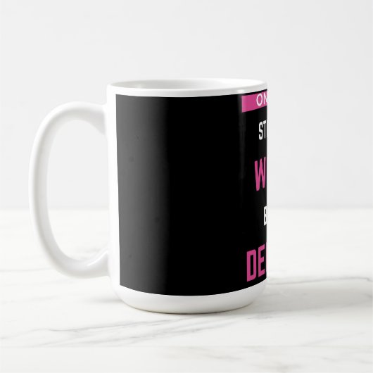 Mug Seules Les Femmes Les Plus Fortes Deviennent Denti (Gauche)