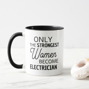 Mug Seules les femmes les plus fortes deviennent élect