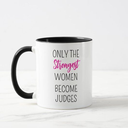 Mug seules les femmes les plus fortes deviennent juges (Gauche)