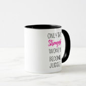 Mug seules les femmes les plus fortes deviennent juges (Devant droit)