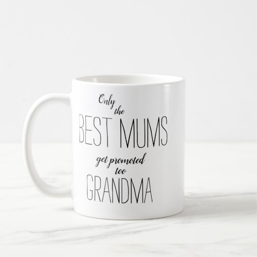 Mug seules les meilleures mamans sont promues à grand- (Gauche)