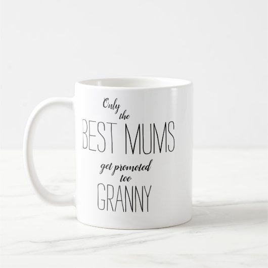 Mug seules les meilleures mamans sont promues à la mam (Gauche)