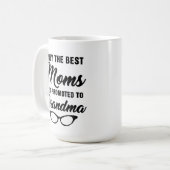 Mug Seules les meilleures mamans sont promues au café  (Devant gauche)