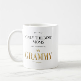 Mug Seules Les Meilleures Mamans Sont Promues Grammy D