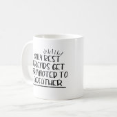 Mug Seuls les meilleurs amis sont promus au parrain (Devant gauche)