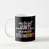 Mug Seuls Les Meilleurs Aunts Sont Promus À Godmère (Gauche)