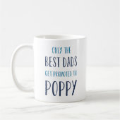 Mug Seuls les meilleurs papas sont promus à Poppy (Gauche)