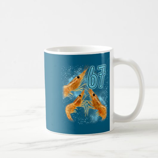 Mug Seven Six Sarcastic Lover Shrimp 67 Seafood Meme (Droite)