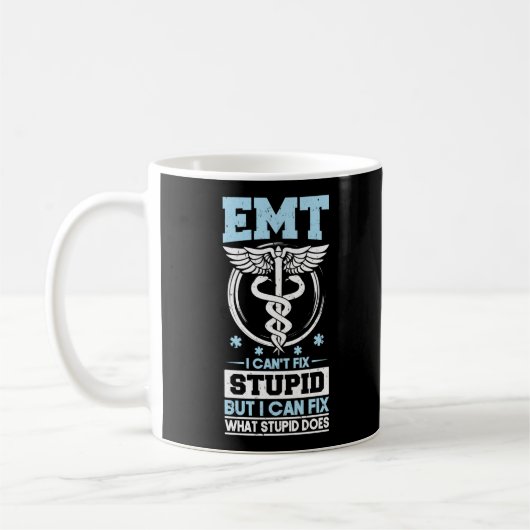 Mug SGE Sarcastique Urgence EMT Je ne peux pas réparer (Gauche)