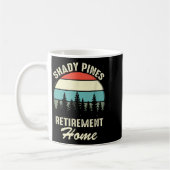 Mug Shady Nes Funny Quote Retirement Day Party Home  (Gauche)