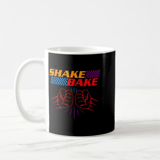 Mug Shake And Bake T Shirt _ Funny T Shirt Sayings For (Gauche)