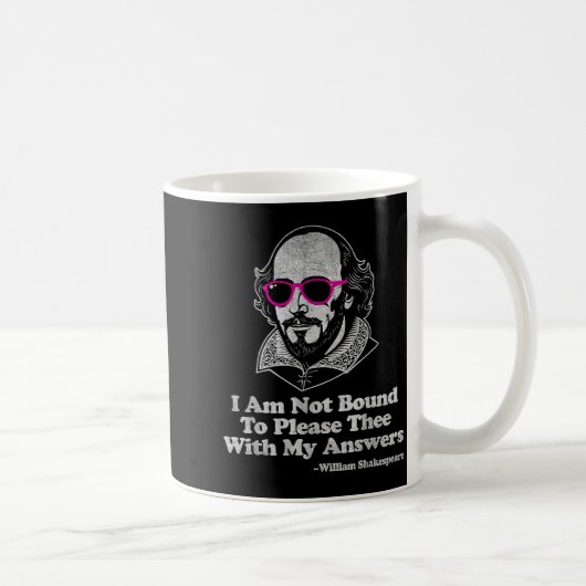 Mug Shakespeare Quote Not Bound To Please Literature T (Droite)