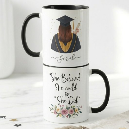 Mug She Believed She Could So She Did Graduation Name