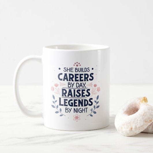 Mug She Builds Careers Inspiring Mom Typography Art (Avec donut)