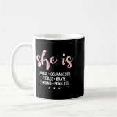 Mug She Is Loved Courageous Fierce Brave Strong Fearle (Gauche)