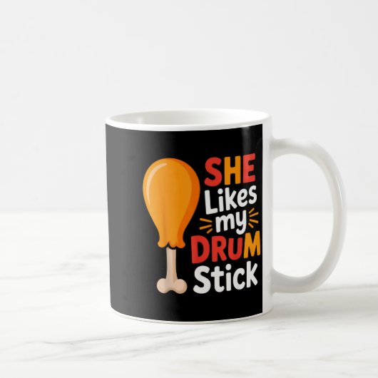 Mug She Likes My Drum Stick Funny Foodie Humor Summer (Droite)