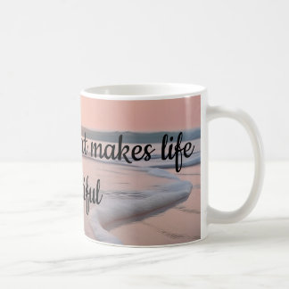 Mug She makes life beautiful