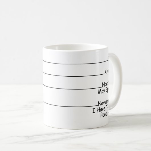 Mug Shh Almost Now You May Speak Nevermind ... (Devant droit)