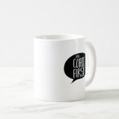 Mug Shh Coffee First Funny Coffee (Devant droit)
