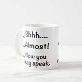 Mug Shh Meme - Ne me parlez pas avant mon café (Devant gauche)