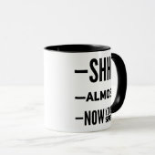 Mug Shh Presque Maintenant Vous Pourriez Parler Drôle  (Devant droit)