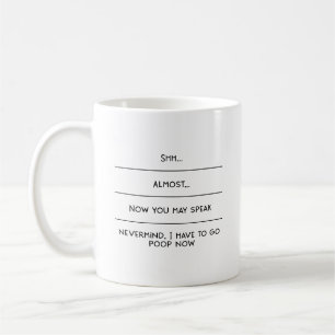 Mug Shh Presque Maintenant Vous Pourriez Parler Je Doi