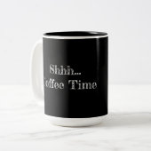 Mug "Shhh... Coffee Time" (Devant gauche)