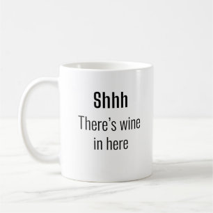 Mug shhh, il y a du vin ici un drôle d'amoureux du vin
