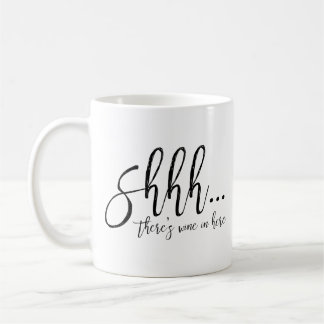 Mug Shhh… Il y a vin dans ici attaquent