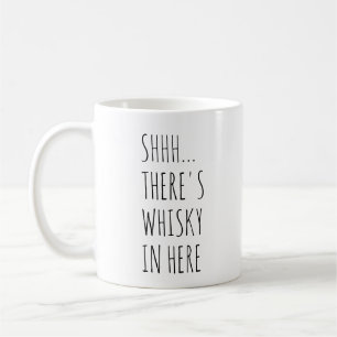 Mug Shhh… Il y a whiskey dedans ici