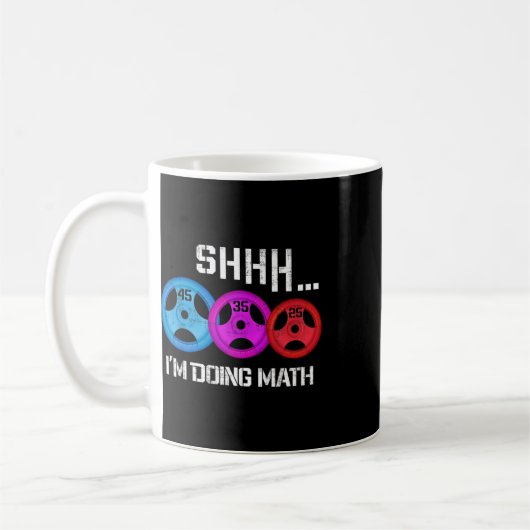Mug Shhh I's Doing Math Drôle entraînement Gym Humour  (Gauche)