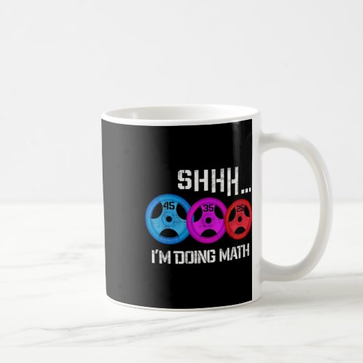 Mug Shhh I's Doing Math Drôle entraînement Gym Humour  (Droite)