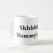 Mug Shhh… maman occupée (Devant gauche)