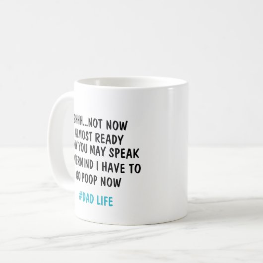 MUG SHHH...PAS MAINTENANT PRESQUE PRÊT MAINTENANT VOUS (Devant gauche)