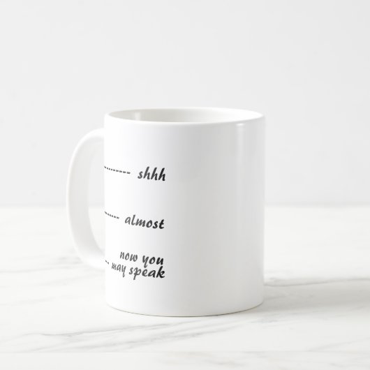 Mug Shhh Presque Maintenant Vous Pouvez Parler (Devant gauche)