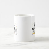 Mug Shhh... Presque... Maintenant, Vous Pouvez Parler  (Centre)