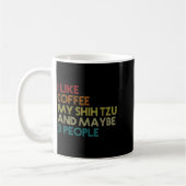 Mug Shih Tzu Dog Owner Coffee Lovers Funny Quote Vinta (Gauche)