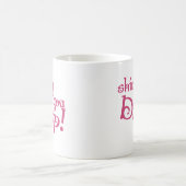 Mug Shimmy jusqu'à ce que tu laisses (Centre)