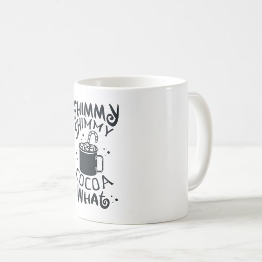 Mug Shimmy Shimmy Cocaca Quoi (Devant droit)