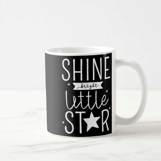 Mug Shine Like Bright Little Star Motivational Tygraph (Droite)