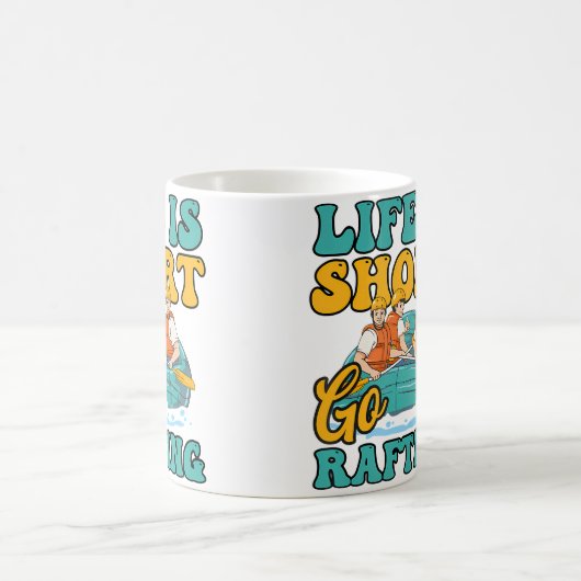 Mug Short Life Go Rafting Design Rafting (Centre)
