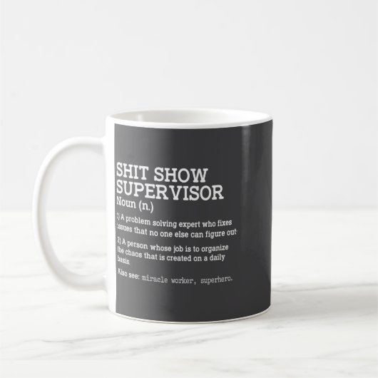 Mug Show Supervisor A Problem Solving Expert Who Fixes (Gauche)