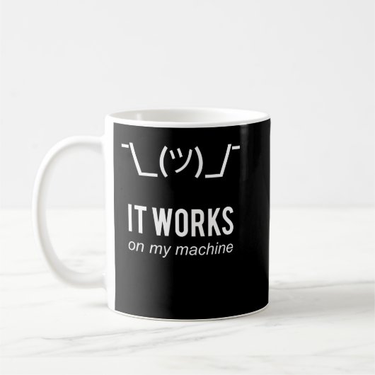 Mug Shrug It Fonctionne Sur Mon Machine Drôle Programm (Gauche)