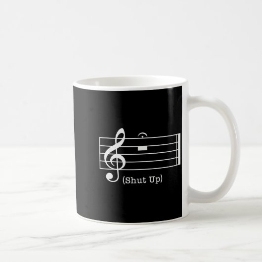 Mug Shut Up Sound Musical Note Funny Music Lovers For (Droite)