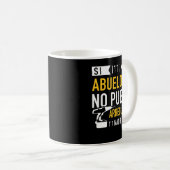 Mug Si abuelo no puede arreglarlo nadie puede para día (Devant droit)