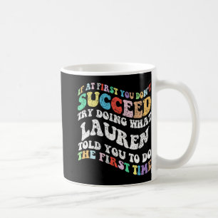 Mug Si au début vous n'avez pas réussi essayez de fair