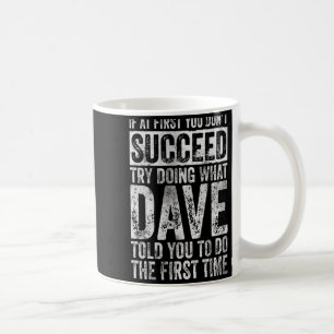 Mug Si au début vous ne réussissez pas essayez de fair